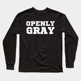 Openly Gray Long Sleeve T-Shirt